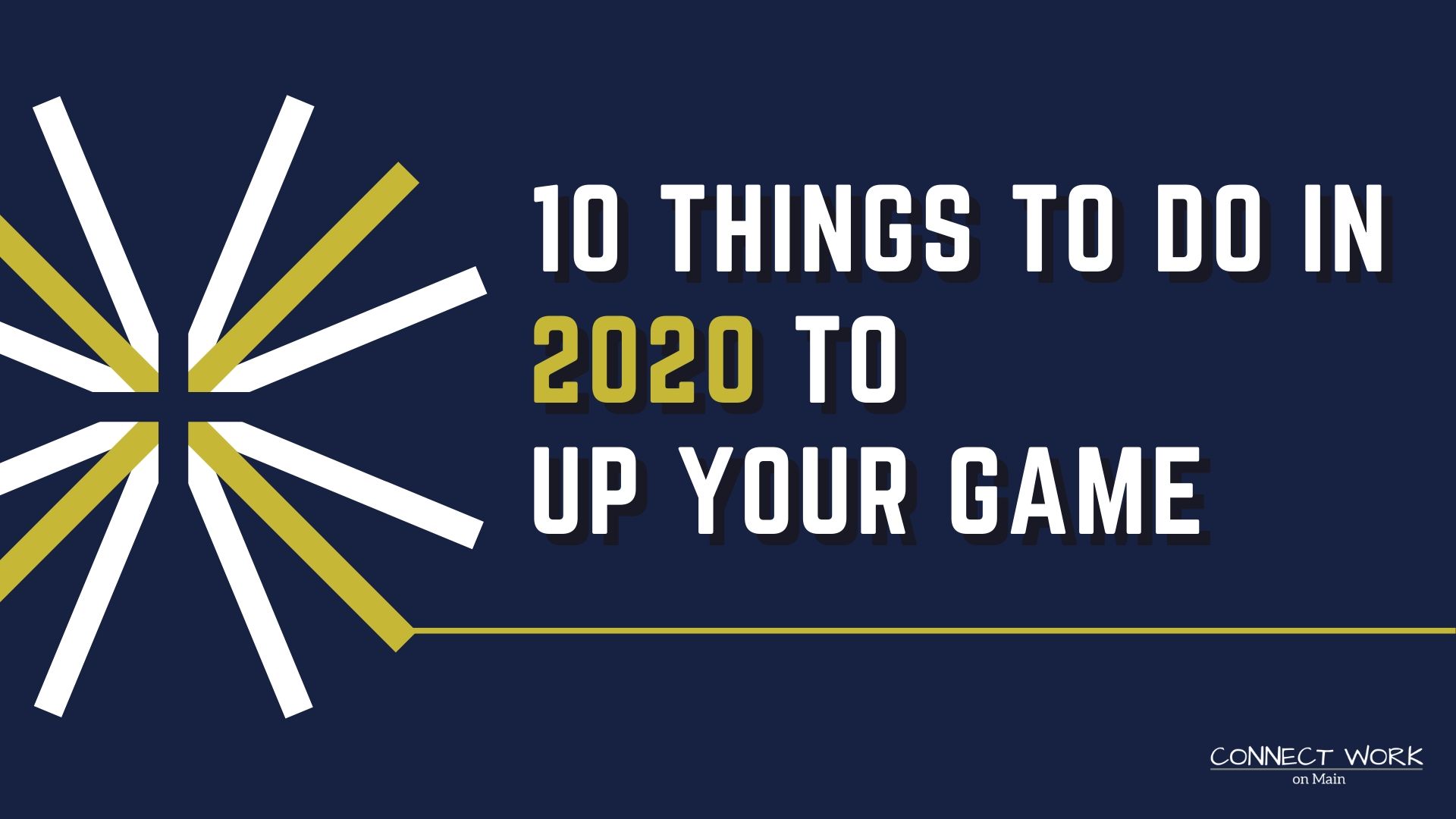 10 Things to do in 2020 to up your game